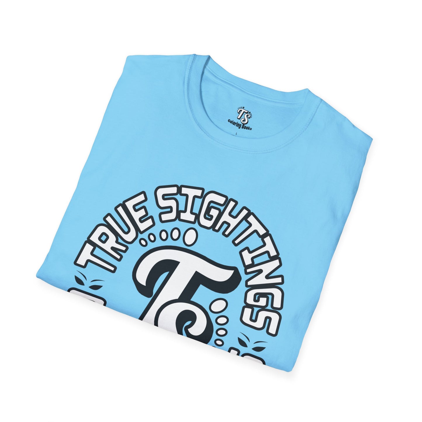 True Sightings Bigfoot Unisex T-Shirt - Fun and Playful Design for Adventure Lovers
