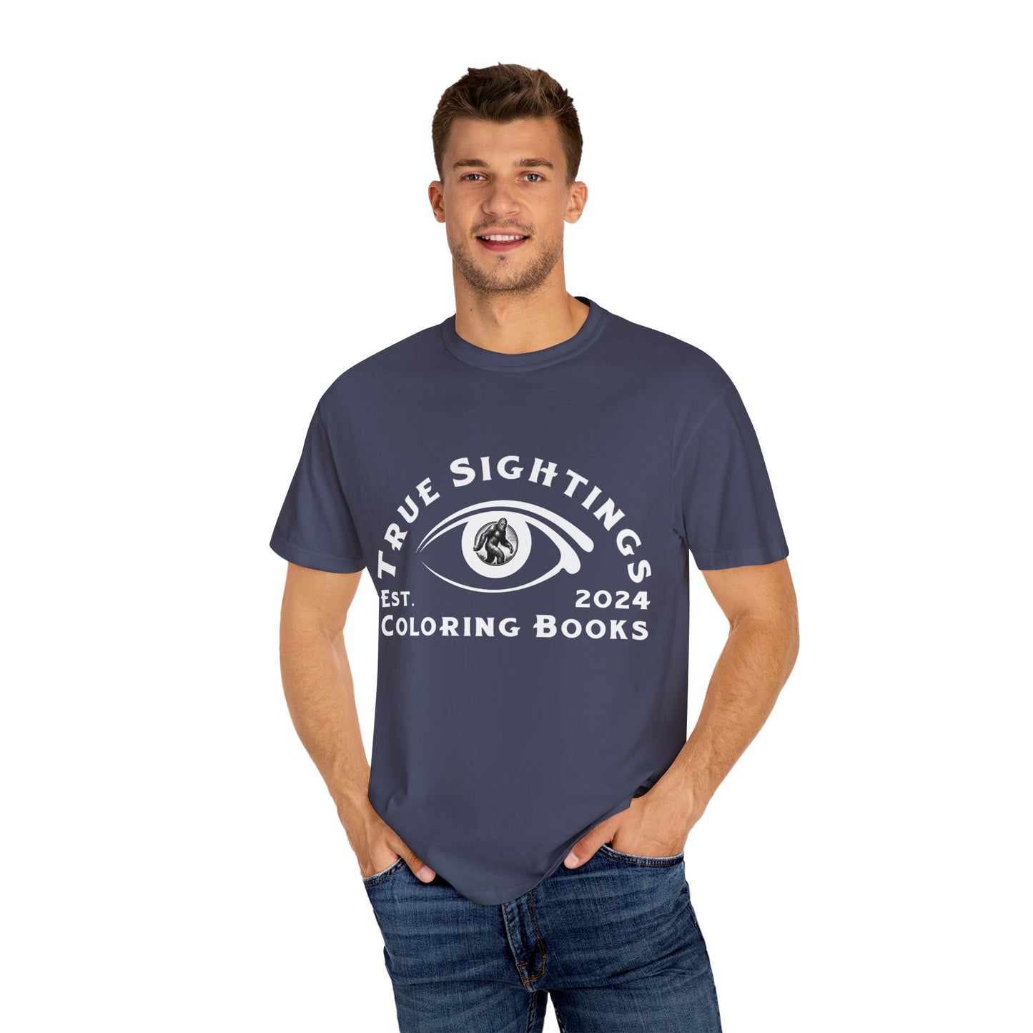 True Sightings Unisex Garment-Dyed T-Shirt – Bigfoot Coloring Books 2024