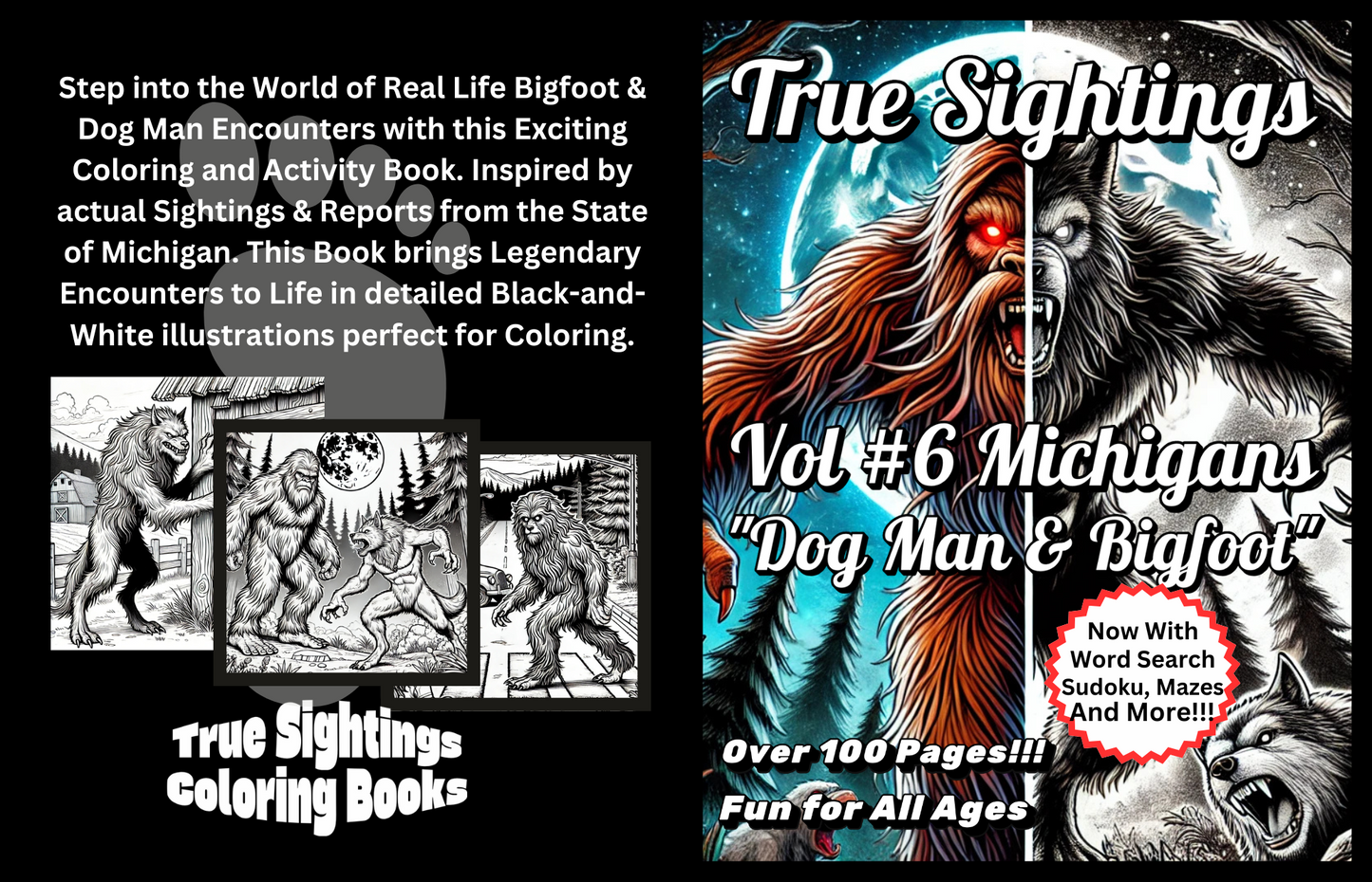 True Sightings Vol # 6 Michigans "Dog Man & Bigfoot"